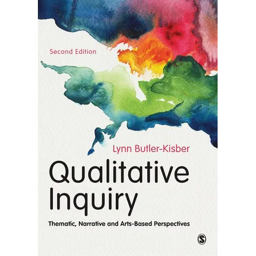 Qualitative Inquiry: Thematic, Narrative and Arts-Based Perspectives