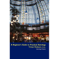 A Beginner's Guide to Practical Astrology
