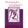 Developing Arts-Loving Readers: Top 10 Questions Teachers Are Asking about Integrated Arts Education