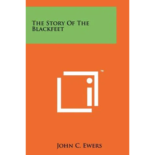 The Story of the Blackfeet