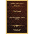 The Nandi: Their Language And Folklore (1909)