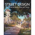 Street Design: The Secret to Great Cities and Towns