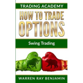 How to trade options: Swing Trading
