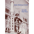 And Aleksey Lived: An Alternative History