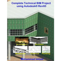 Complete Technical BIM Project using Autodesk Revit: Architecture - Structure - MEP