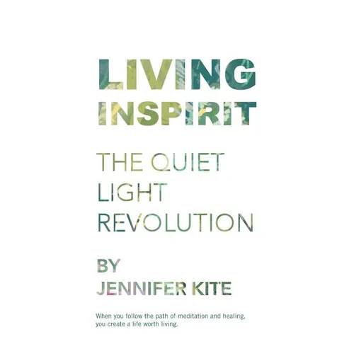 Living Inspirit: The Quiet Light Revolution