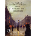 The MX Book of New Sherlock Holmes Stories Part I: 1881 to 1889