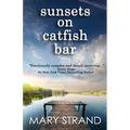 Sunsets on Catfish Bar: A Pendulum Book