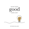 What does good look like?