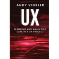 UX: Planning and Analyzing Data in a UX Project