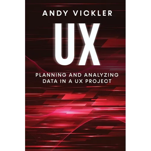 UX: Planning and Analyzing Data in a UX Project