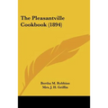 The Pleasantville Cookbook (1894)