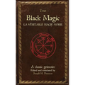 True Black Magic (La véritable magie noire)