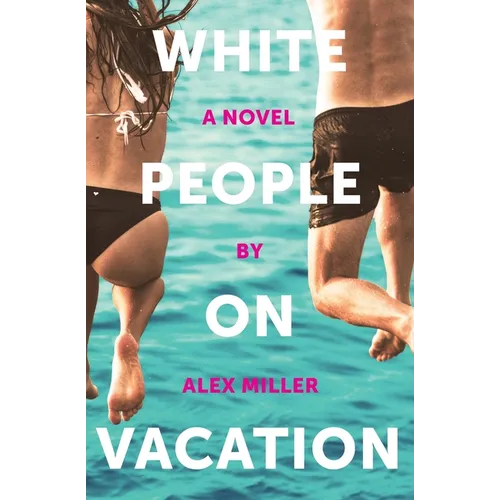 White People on Vacation
