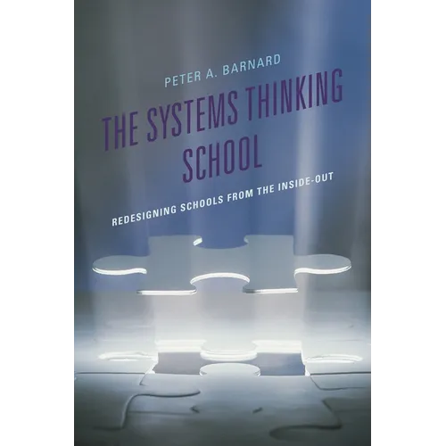 The Systems Thinking School: Redesigning Schools from the Inside-Out