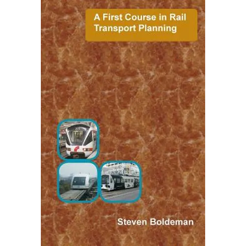 A First Course in Rail Transport Planning