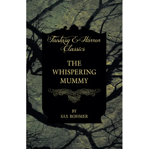 The Whispering Mummy (Fantasy and Horror Classics)
