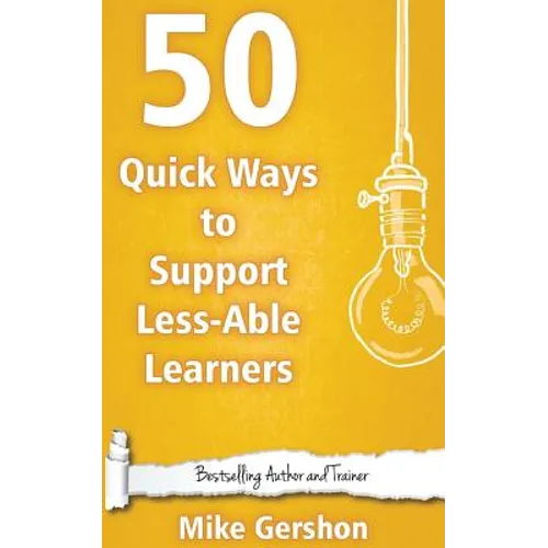 50 Quick Ways to Support Less-Able Learners