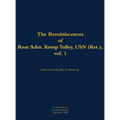 The Reminiscences of Rear Admiral Kemp Tolley, USN (Ret.), Vol 1: 1908-2000