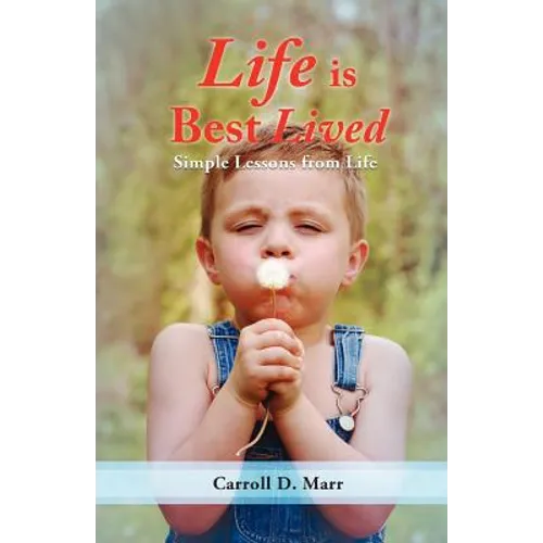 Life is Best Lived