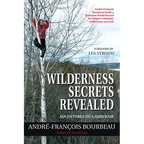 Wilderness Secrets Revealed: Adventures of a Survivor - Paperback