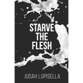 Starve the Flesh