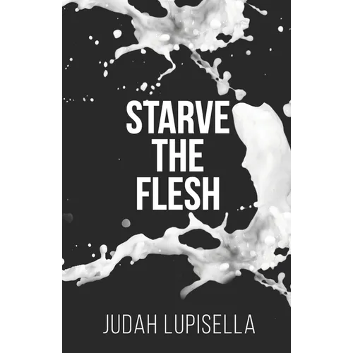 Starve the Flesh