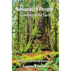 The Sasquatch People: Guardians of the Earth - Paperback