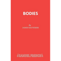 Bodies: A Play