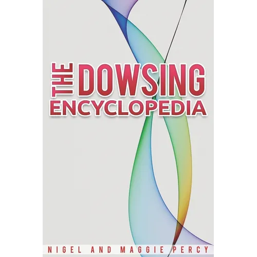 The Dowsing Encyclopedia