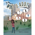 What is A.D.D.?
