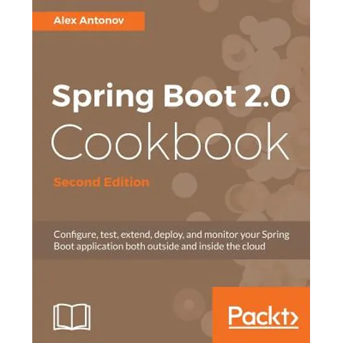 Spring Boot 2.0 Cookbook - Second Edition