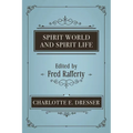 Spirit World and Spirit Life