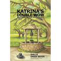 Katrina's Double Wow, Book One of the Holt Legacy