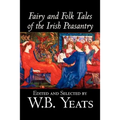 Fairy and Folk Tales of the Irish Peasantry, Edited by W.B.Yeats, Social Science, Folklore & Mythology