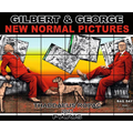 Gilbert & George: New Normal Pictures