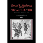 Ranald S. MacKenzie on the Texas Frontier - Paperback