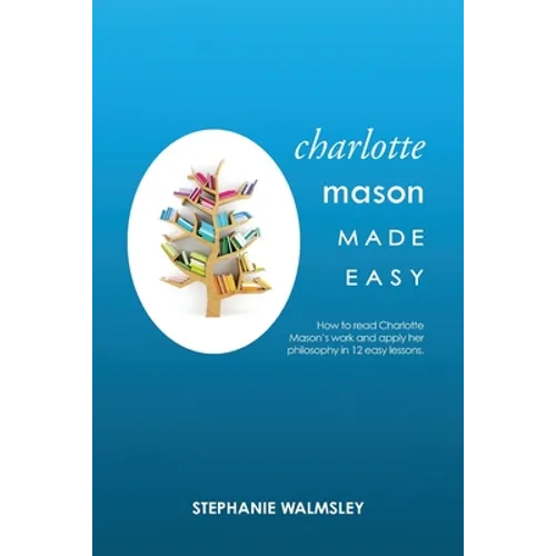 Charlotte Mason Made Easy