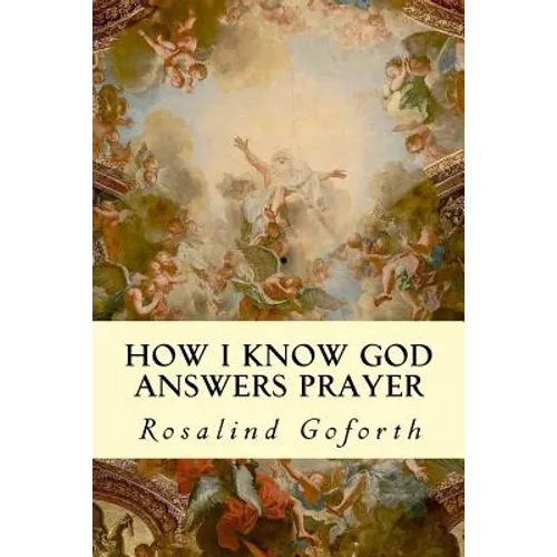 How I Know God Answers Prayer