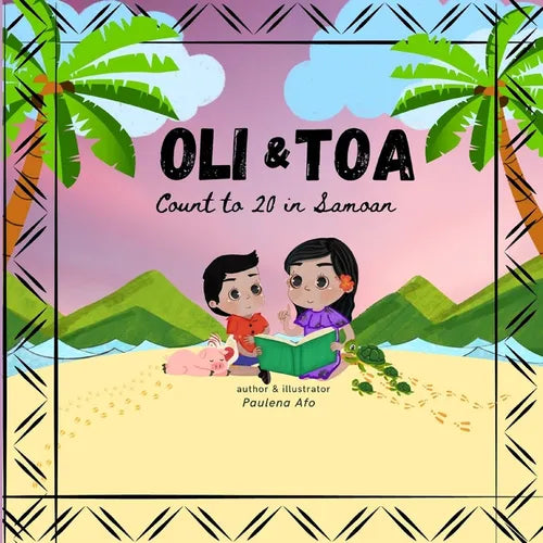 Oli & Toa Count to 20 in Samoan: Easy and Fun to Read