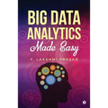 Big Data Analytics Made Easy