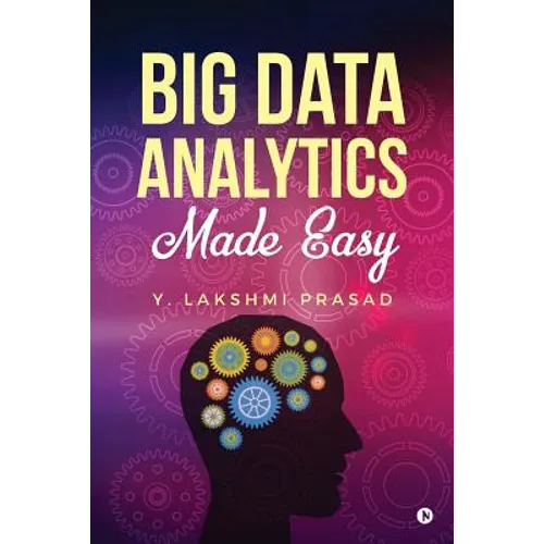 Big Data Analytics Made Easy