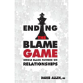 Ending the Blame Game: Single Black Fathers on Relationships