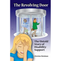 The Revolving Door: The Untold Story of Disability Support