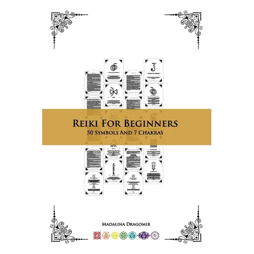 Reiki For Beginners: 50 Symbols And 7 Chakras