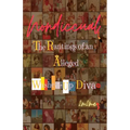 NoNDicCual: The Rantings of an Alleged Washed-up Diva