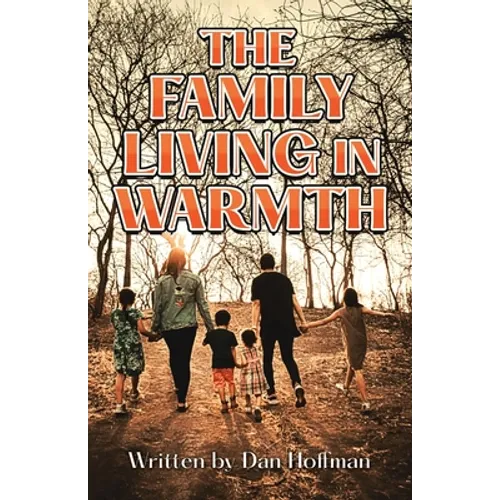 The Family Living in Warmth
