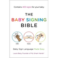 The Baby Signing Bible: Baby Sign Language Made Easy