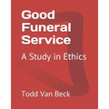 Good Funeral Service: A Study in Ethics