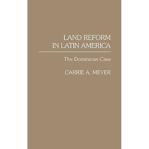 Land Reform in Latin America: The Dominican Case